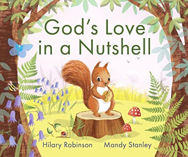 

Gods Love in a Nutshell by Hilary RobinsonMandy Stanley-Hardcover