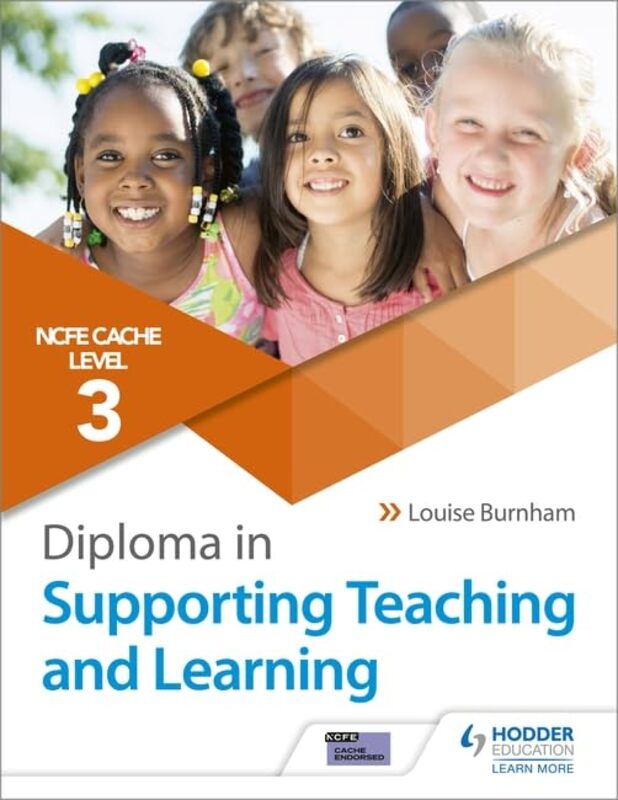 CACHE Level 3 Diploma in Supporting Teaching and Learning by Burnham, Louise Paperback