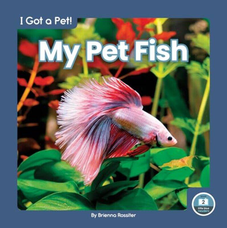 

I Got a Pet! My Pet Fish by Clare BaldingDave Pratt-Hardcover