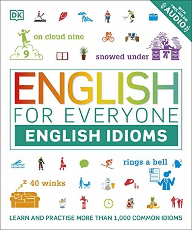 

English for Everyone English Idioms: Learn and practise common idioms and expressions Paperback by DK