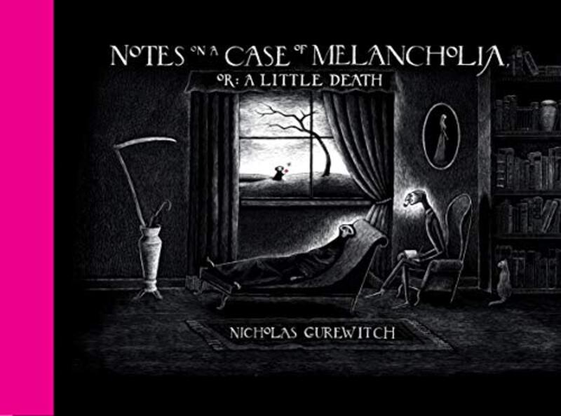 Notes On A Case Of Melancholia, Or: A Little Death , Hardcover by Nicholas Gurewitch