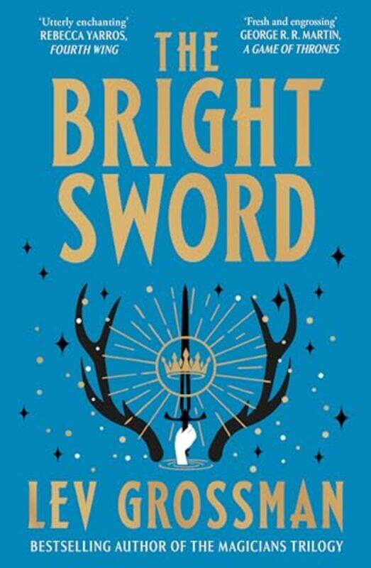 

The Bright Sword by Lev Grossman-Hardcover