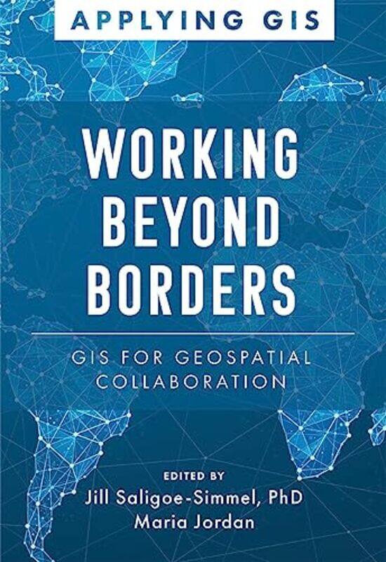 

Mapping Across Boundaries Gis For Geospatial Collaboration by Saligoe-Simmel, Jill - Jordan, Maria-Paperback