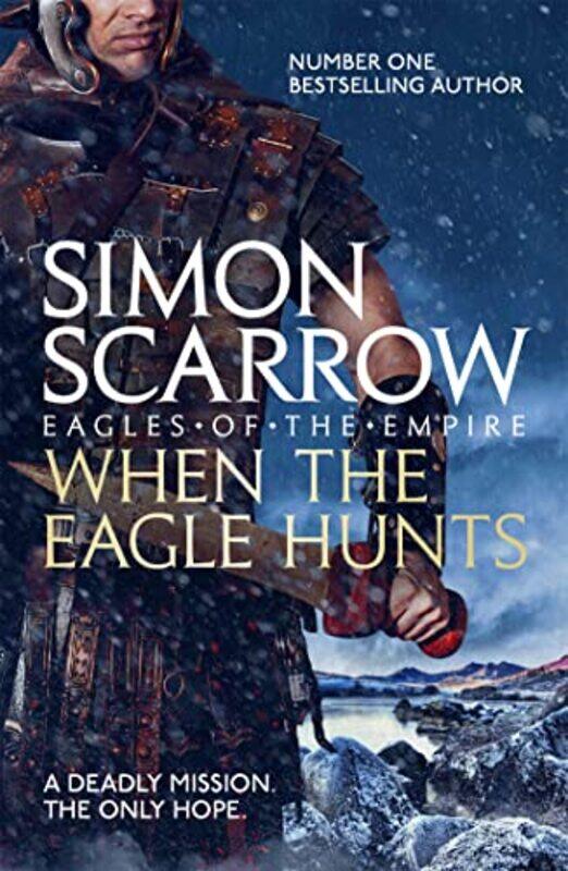 

When the Eagle Hunts Eagles of the Empire 3 by Simon Scarrow-Paperback