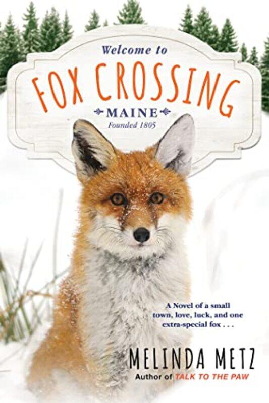 

Fox Crossing by Melinda Metz-Paperback