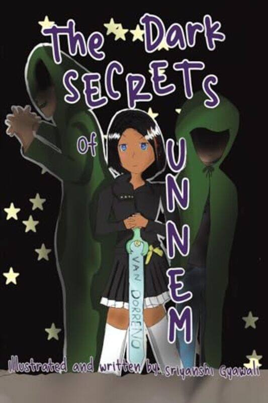 The Dark Secrets of Unnem by Sriyanshi Gyawali-Paperback