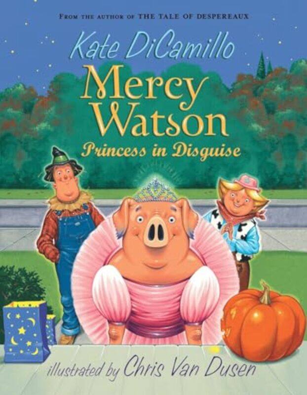 

Mercy Watson Princess In Disguise by Dicamillo KateVan Dusen Chris-Paperback