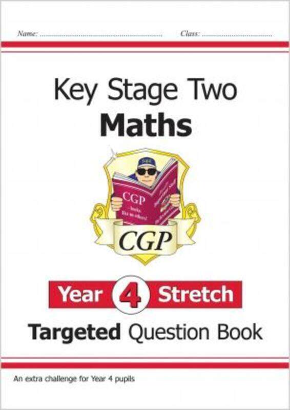 

KS2 Maths Targeted Question Book: Challenging Maths - Year 4 Stretch.paperback,By :Books, CGP - Books, CGP