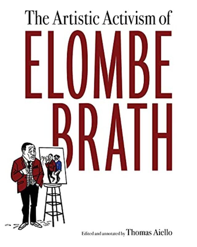 

The Artistic Activism of Elombe Brath by Thomas Aiello-Paperback