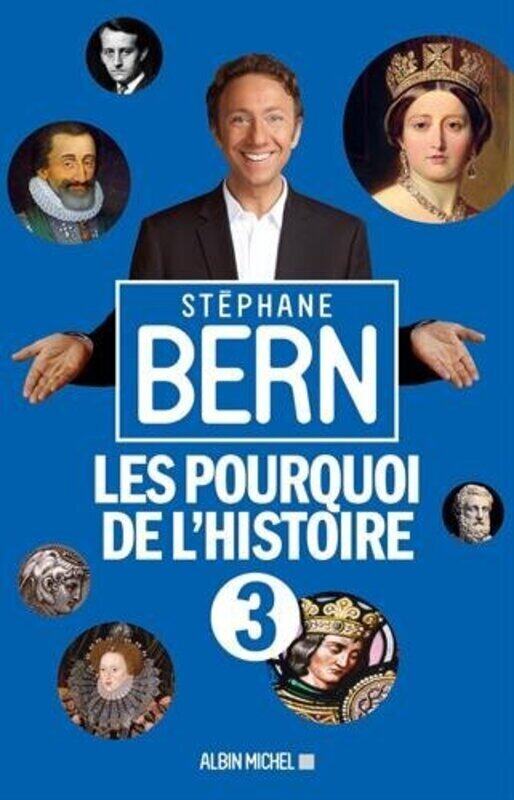 

Les Pourquoi De Lhistoire Tome 3 By St Phane Bern Paperback