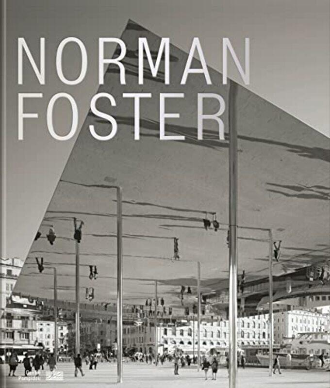 

Norman Foster Catalogue De Lexposition Vf By Migayrou Frederic - Paperback
