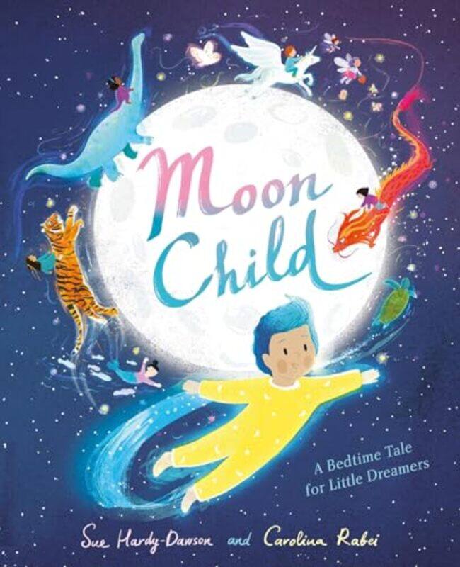 

Moon Child by Sue Hardy-DawsonCarolina Rabei-Hardcover