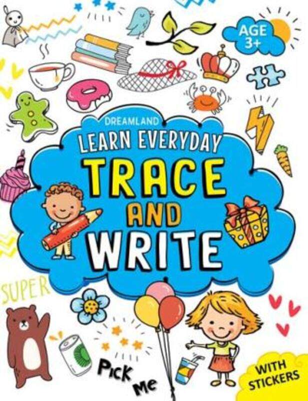 

Learn Everyday Trace and Write- Age 3+.paperback,By :Dreamland Publications