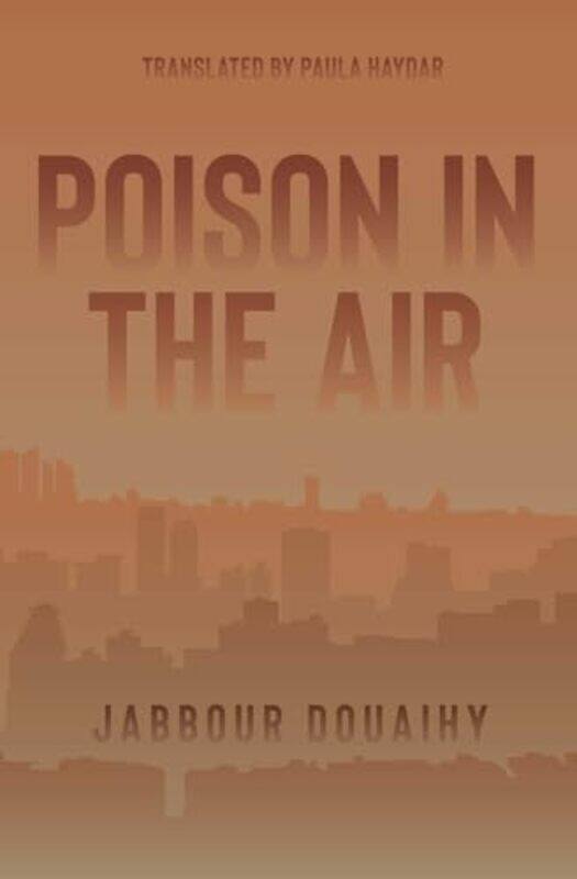 

Poison In The Air Jabbour Douaihy Paperback