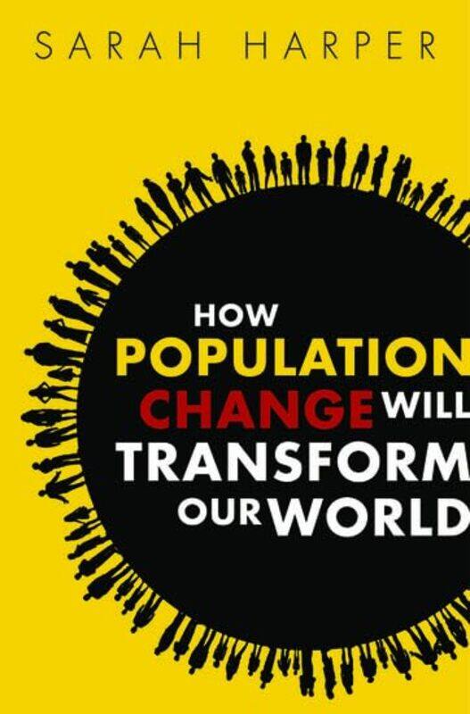 

How Population Change Will Transform Our World by Daminda Senekal-Griessel-Paperback