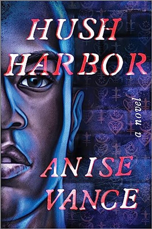 Hush Harbor by Anise Vance Hardcover