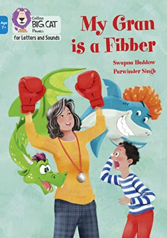 

My Gran Is A Fibber by Swapna HaddowParwinder Singh-Paperback