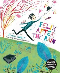 Felix After the Rain by Dunja JoganOlivia Hellewell-Paperback