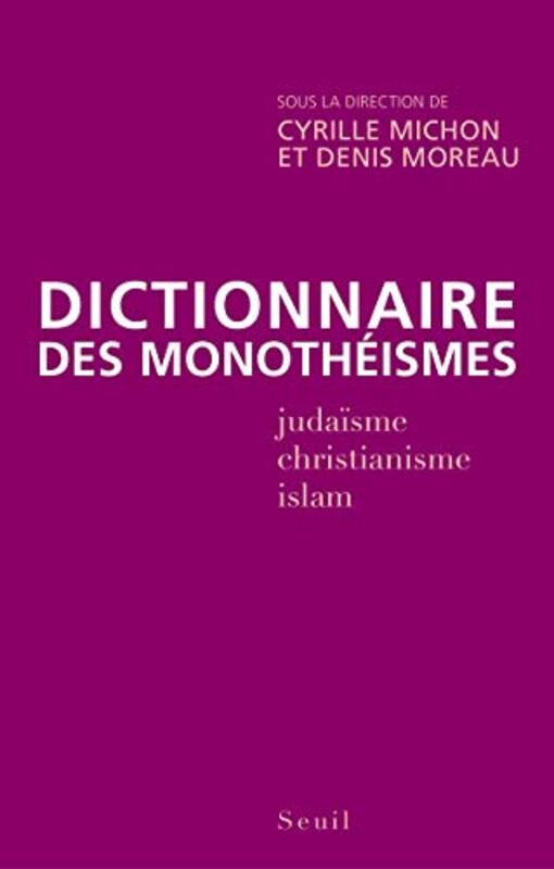 Dictionnaire compar des monoth ismes , Paperback by Seuil