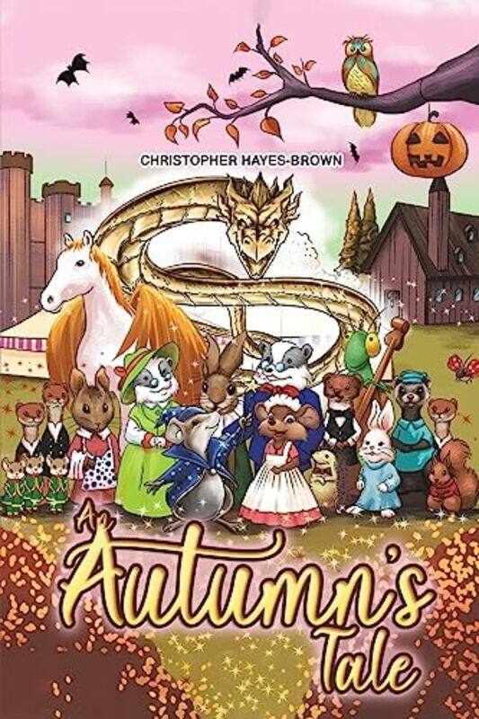 

An Autumns Tale by Christopher Hayes-Brown-Paperback