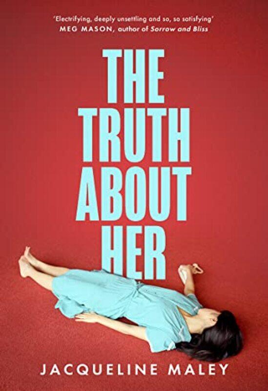 

The Truth about Her , Paperback by Maley, Jacqueline