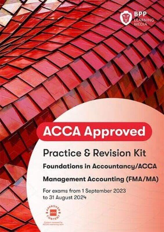 

Fia Foundations In Management Accounting Fma (Acca F2): Practice And Revision Kit By Bpp Learning Media Paperback