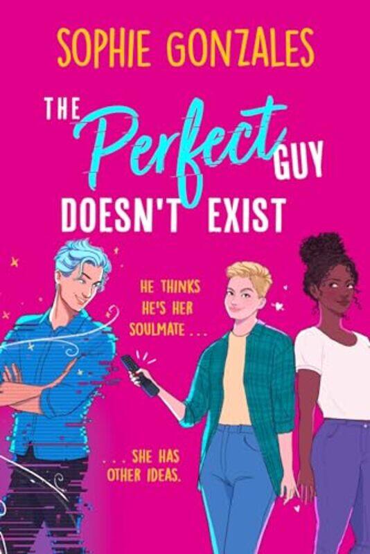 

The Perfect Guy Doesnt Exist by Sophie Gonzales-Paperback