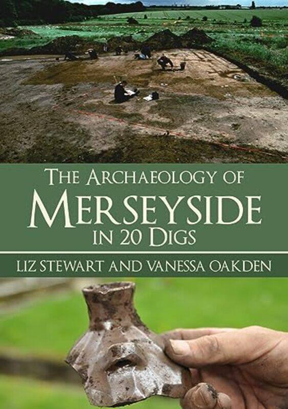 

The Archaeology of Merseyside in 20 Digs by Thomas Gabor-Paperback