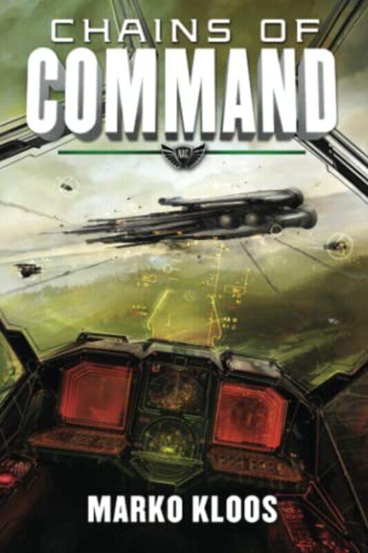 

Chains Of Command by Marko Kloos-Paperback