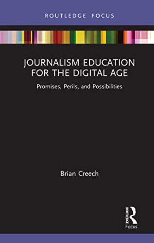 

Journalism Education for the Digital Age by Jean Craighead George-Hardcover