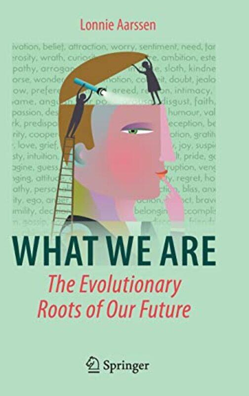 

What We Are The Evolutionary Roots of Our Future by Kamo-Hardcover