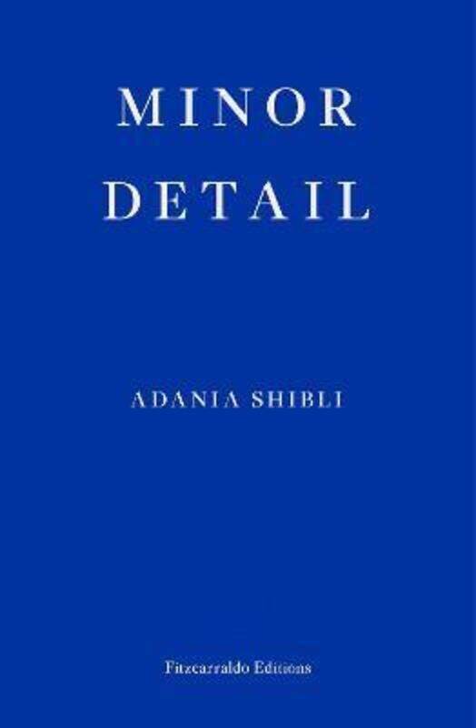 

Minor Detail.paperback,By :Adania Shibli