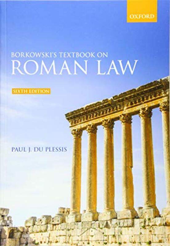 

Borkowskis Textbook on Roman Law by Paul J Professor of Roman Law, University of Edinburgh, School of Law du Plessis-Paperback
