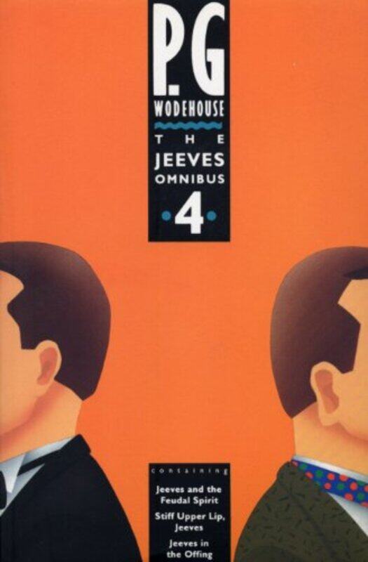 

The Jeeves Omnibus - Vol 4: (Jeeves & Wooster) , Paperback by Wodehouse, P.G.