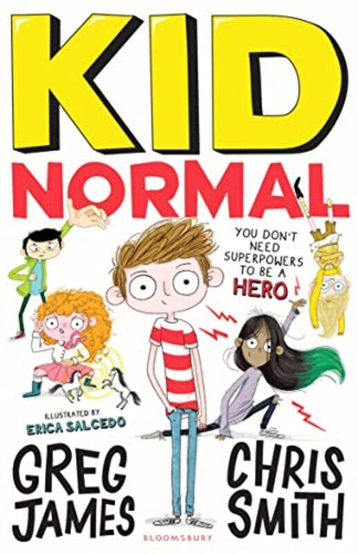 

Kid Normal Kid Normal 1 by Greg JamesChris SmithErica Salcedo-Paperback