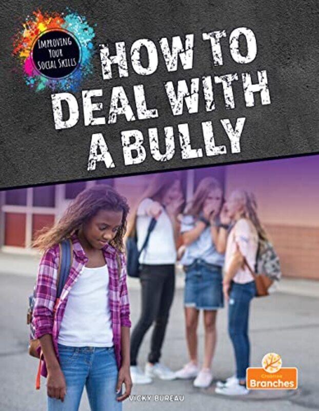 

How to Deal with a Bully by Eddy de WindDavid Colmer-Paperback