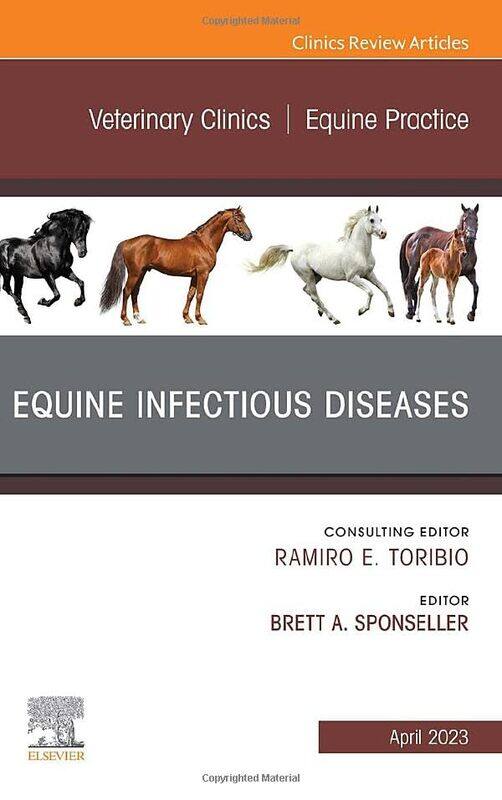 

Equine Infectious Diseases An Issue of Veterinary Clinics of North America Equine Practice by Valerie BienvenueNicholas Chare-Hardcover