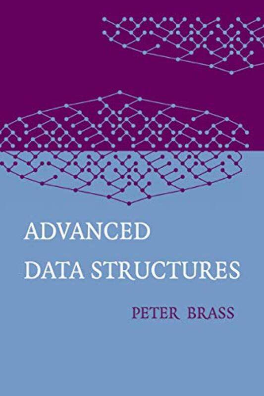 

Advanced Data Structures by Peter (City College, City University of New York) Brass-Paperback