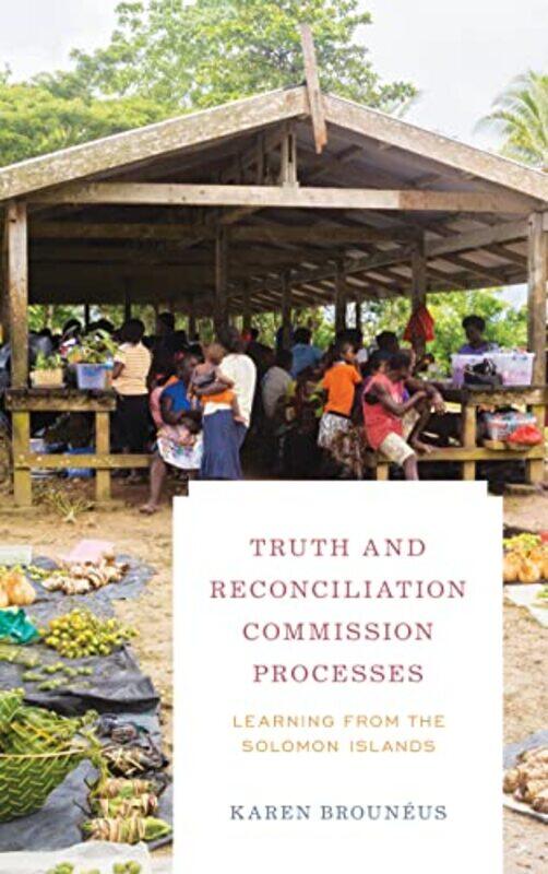

Truth and Reconciliation Commission Processes by Cheryl Kim-Hardcover