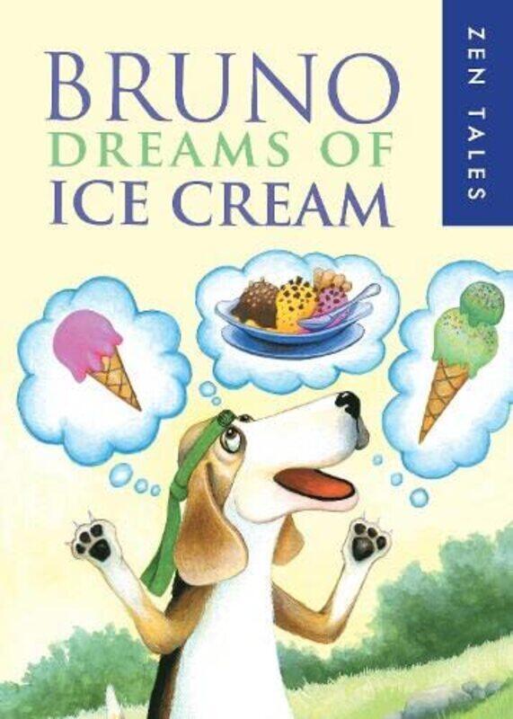 

Bruno Dreams of Ice Cream by Peter WhitfieldNancy Bevington-Paperback