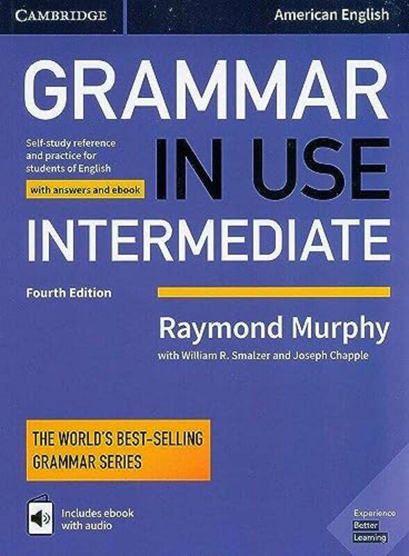 

Grammar in Use Intermediate Students Book with Answers and Interactive eBook: Self-study Reference , Paperback by Murphy, Raymond - Smalzer, William R