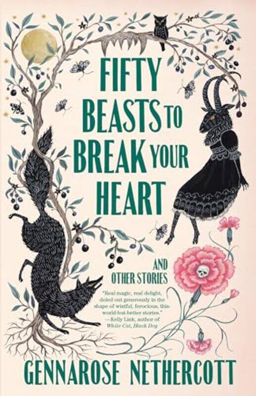 

50 Beasts To Break Your Heart By Nethercott Gennarose - Paperback