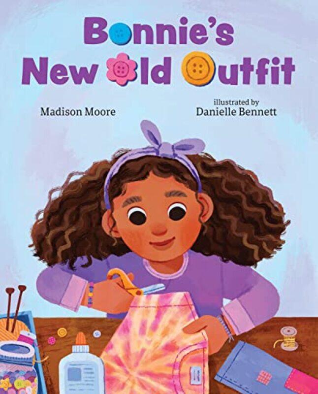 

Bonnies New Old Outfit by MADISON MOORE-Hardcover