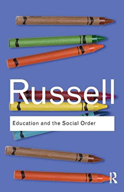 

Education and the Social Order by Bertrand Russell-Paperback