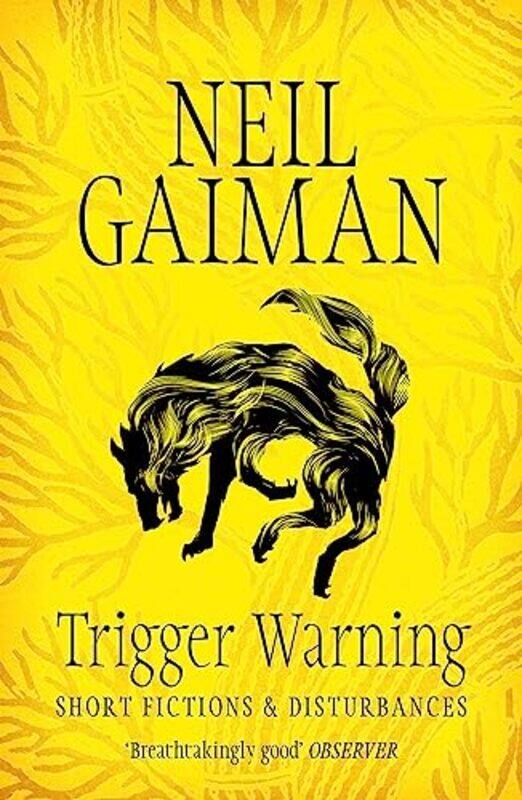 

Trigger Warning Short Fictions and Disturbances by Neil Gaiman-Paperback