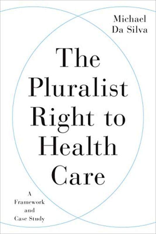 

The Pluralist Right to Health Care by Impelluso-Hardcover