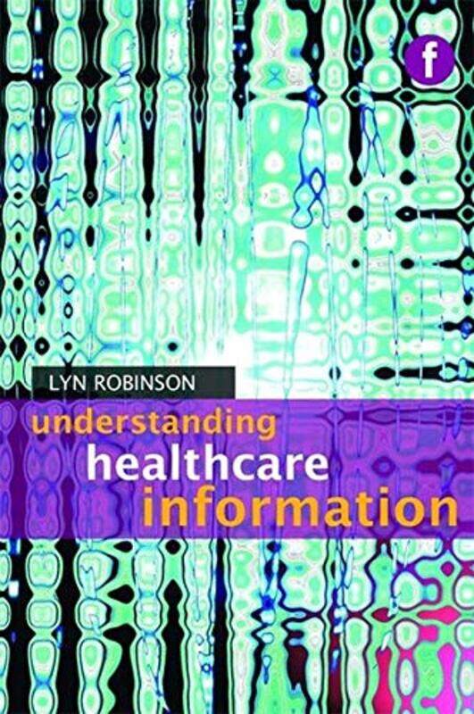 

Understanding Healthcare Information by Lois Addy-Paperback