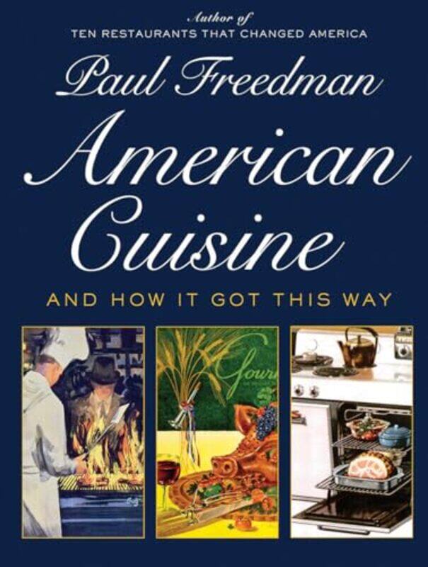 

American Cuisine by Paul Yale University Freedman-Hardcover