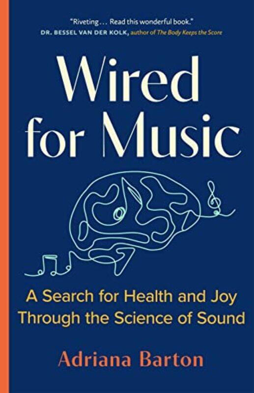 

Wired For Music by Adriana Barton-Paperback