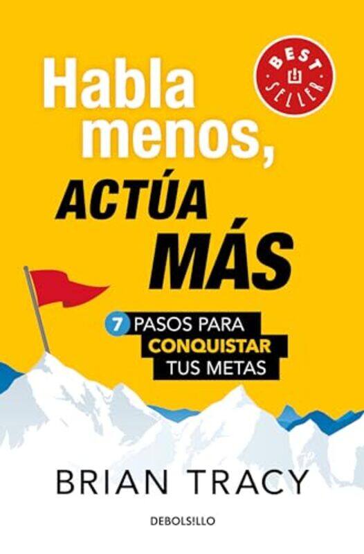 

Habla Menos Actua Mas 7 Pasos Para Conqu By Tracy Brian - Paperback